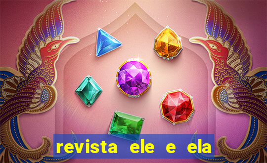 revista ele e ela cartas do forum